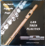 Pacheco, Fajardo, Pupi - Las Tres Flautas