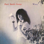 Patti Smith Group - Wave