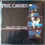 Phil Carmen - Walkin' the Dog