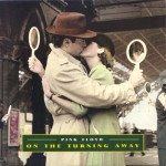 PINK FLOYD – On The Turning Away   /NOVO, NESVIRANO!/