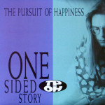 Pursuit Of Happiness - One Sided Story - LP