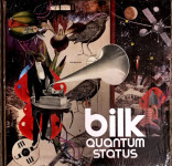 Bilk – Quantum Status LP Ploča