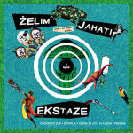 Razni izvođači - Želim Jahati Do Ekstaze - LP