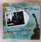 ROY  ORBISON  AND  FRIENDS - A BLUE  AND  WHITE  NIGHT  LIVE