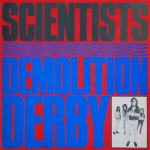 Scientists: Demolition Derby 12" EP
