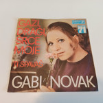 Singlica: Gabi Novak ‎– Gazi, Dragi, Srce Moje (odlično očuvana)
