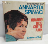 Annarita Spinaci – Quando Dico Che Ti Amo (lijepo očuvana)