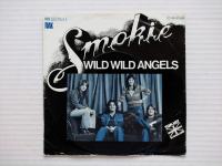 Smokie - Wild Wild Angels (Njemačko izdanje) (7", Single)