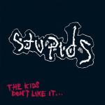 Stupids ‎– The Kids Don't Like It... - LP u boji