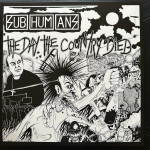 Subhumans – The Day The Country Died LP ploča