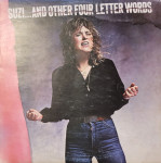 SUZI QUATRO - ... AND OTHER FOUR LETTER WORDS