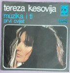 Tereza Kesovija – Muzika I Ti, Prvi Cvijet