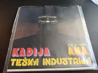Teška Industrija – Kadija / Šta Je Rekla Ana (rijetko i odlično očuvan