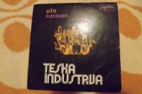 TEŠKA INDUSTRIJA - Karavan/Ufo(single)