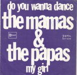 THE MAMA'S & THE PAPA'S DO YOU WANNA DANCE SINGL GRAMOFONSKA PLOČA