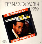 The Max Roach 4* – The Max Roach 4 Plays Charlie Parker
