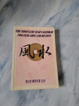 The thousand year calendar fot feng shuj and destiny Raymond Lo