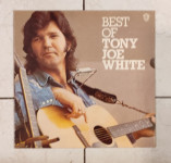 TONY JOE WHITE - Best Of