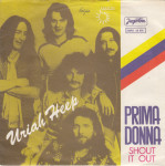 URIAH HEEP PRIMA DONNA / SHOUT IT OUT 1975  SINGL GRANOFONSKA PLOĆA