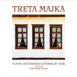 VLATKO STEFANOVSKI I MIROSLAV TADIĆ – TRETA MAJKA - NOVO!!! SEALED!!!