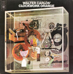 WALTER CARLOS - Clockwork Orange  /1972, KAO NOVO/