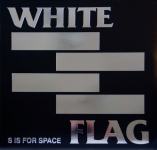 White Flag ‎- S Is For Space - 2 x LP-a