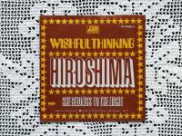 Wishful Thinking - Hiroshima (7", Single)