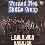 WORRIED MEN SKIFFRLE GROUP I BIN A W/BASILISK SINGLE GRAMOFONSKA PLOČA