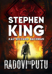 Stephen King kao Richard Bachman: Radovi na putu