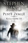 Stephen King: KULA TMINE III: PUSTE ZEMLJE