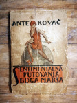 Ante Kovač - Sentimentalna putovanja Boga Marsa : novele