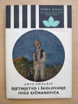 Ante Kovačić - Djetinjstvo i školovanje Ivice Kičmanovića