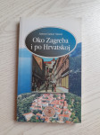Antun Gustav Matoš-Oko Zagreba i po Hrvatskoj (1999.)