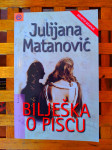 BILJEŠKA O PISCU Julijana Matanović MOZAIK KNJIGA ZG 2005