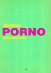 Borivoj Radaković : Porno
