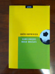 Božo Koprivica SAMO BOGOVI MOGU OBEĆATI, LJEVAK ZG 2010