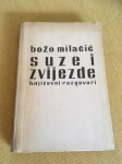 Božo Milačić, Suze i zvijezde, književni razgovori, 1956.
