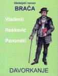 BRAĆA - Vladimir Rešković Panonski