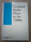 Croatian Radio Plays in the 1990s