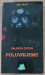 Dalibor Cvitan: Poluvrijeme