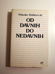 Od davnih do nedavnih - Nikola Milićević