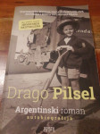 Drago Pilsel, Argentinski roman