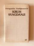 Dragutin Tadijanović : Kruh svagdanji (posveta autora)