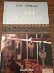 Ivan Aralica - Duh zloduha