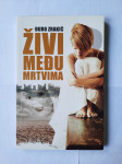Đuro Zrakić: Živi među mrtvima