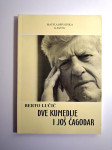 Dve kumedije i još čagodar - Berto Lučić