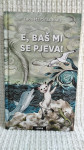 E,Baš mi se pjeva!