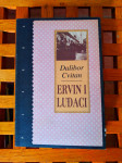 Ervin i luđaci DALIBOR CVITAN NAKLADA MD ZAGREB 1992