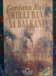 Gordana Kuić SMIRAJ DANA NA BALKANU
