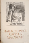 Haler, Kombol, Gavella, Maraković - Eseji, studije, kritike